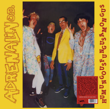 ADRENALIN O.D. „Humungousfungsusamongus“ LP
