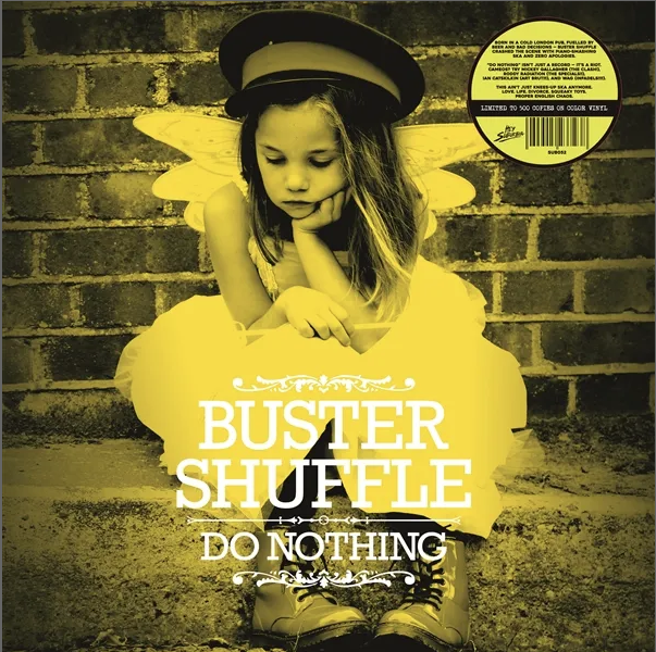 BUSTER SHUFFLE „Do Nothing“ LP