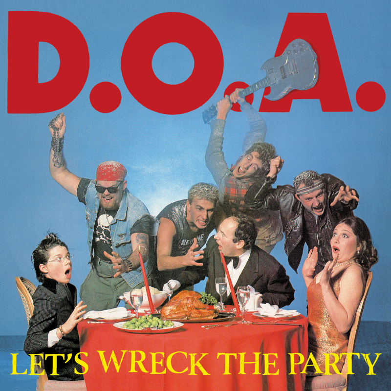 D.O.A. „Let´s Wreck The Party“ LP
