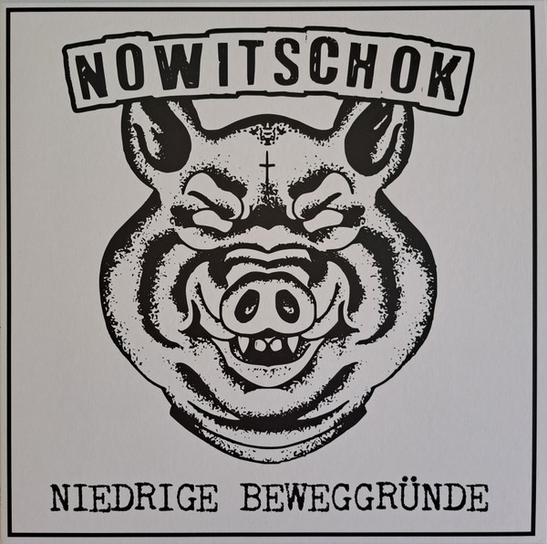 NOWITSCHOK „Niedrige Beweggründe“ LP