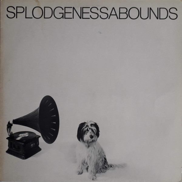 SPLODGENESSABOUNDS „S.T.”