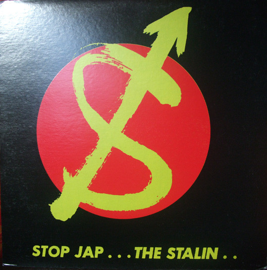 THE STALIN „Stop Jap“ LP