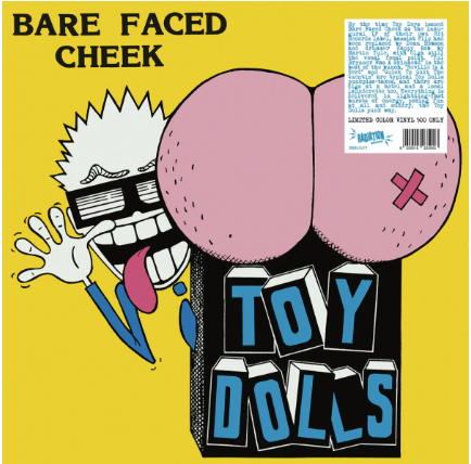 TOY DOLLS “Bare Faced Cheek” LP