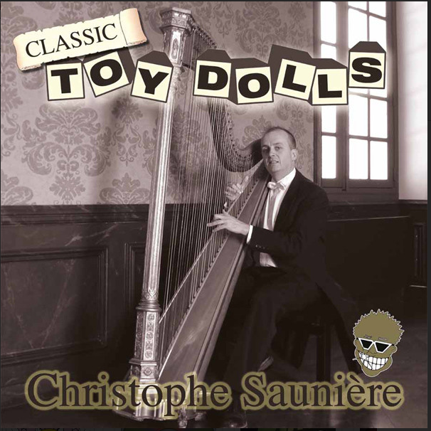 TOY DOLLS „Classic – Christophe Sauniere“ LP