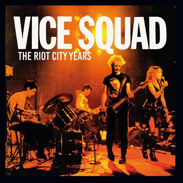 VICE SQUAD „The Riot City Years“ LP