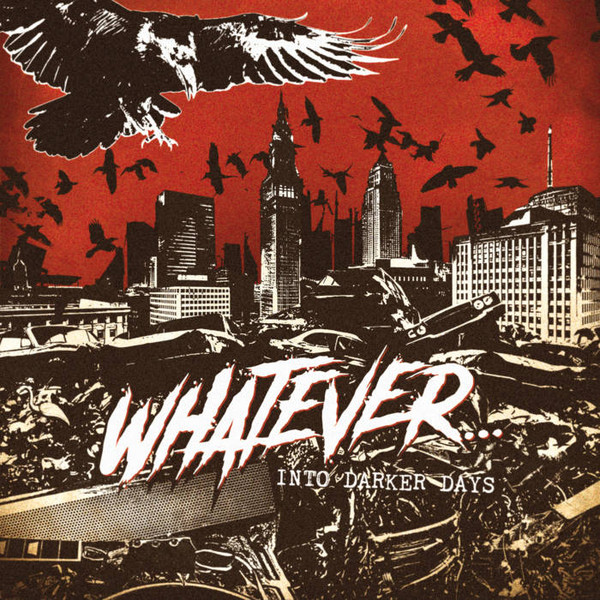 WHATEVER „Into Darker Days“ LP