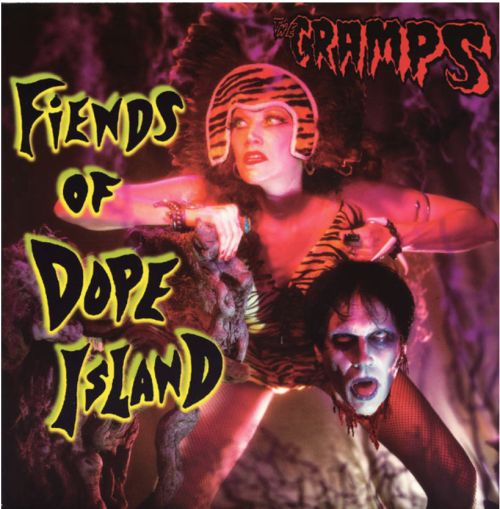CRAMPS, THE "Fiends Of Dope Island" LP