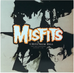 MISFITS „12 Hits From Hell (The MSP Sessions)“ LP