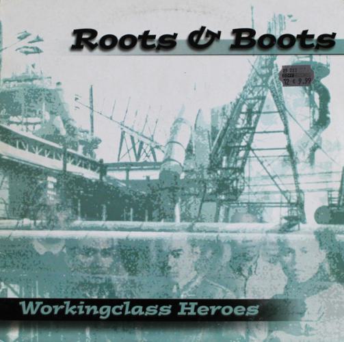 ROOTS’n’BOOTS „Working Class Hero“ LP