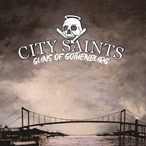 CITY SAINTS "Guns Of Gothenburg" LP