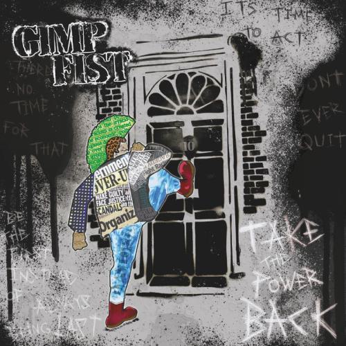 GIMP FIST "Take The Power Back" LP
