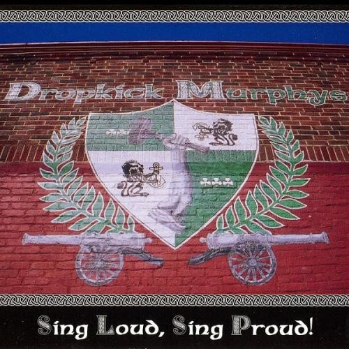 DROPKICK MURPHYS "Sing Loud, Sing Proud" LP