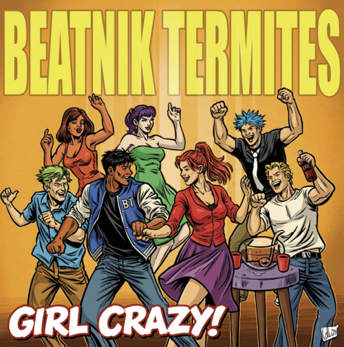 BEATNIK TERMITES "Girl Crazy" LP