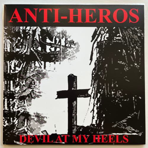 ANTI-HEROS "Devil At My Heels" LP