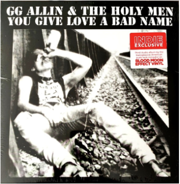 GG ALLIN & THE HOLY MEN "You Give Love A Bad Name" LP